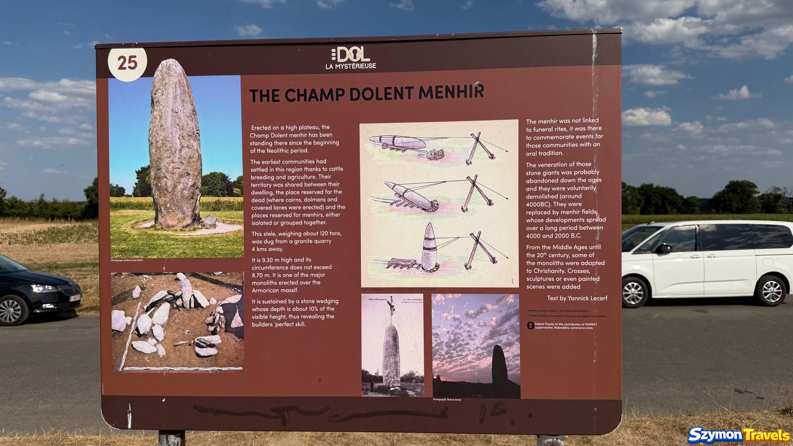 Tablica informacyjna Menhir du Champ-Dolent Tablica informacyjna przy Menhir du Champ-Dolent w Dol-de-Bretagne